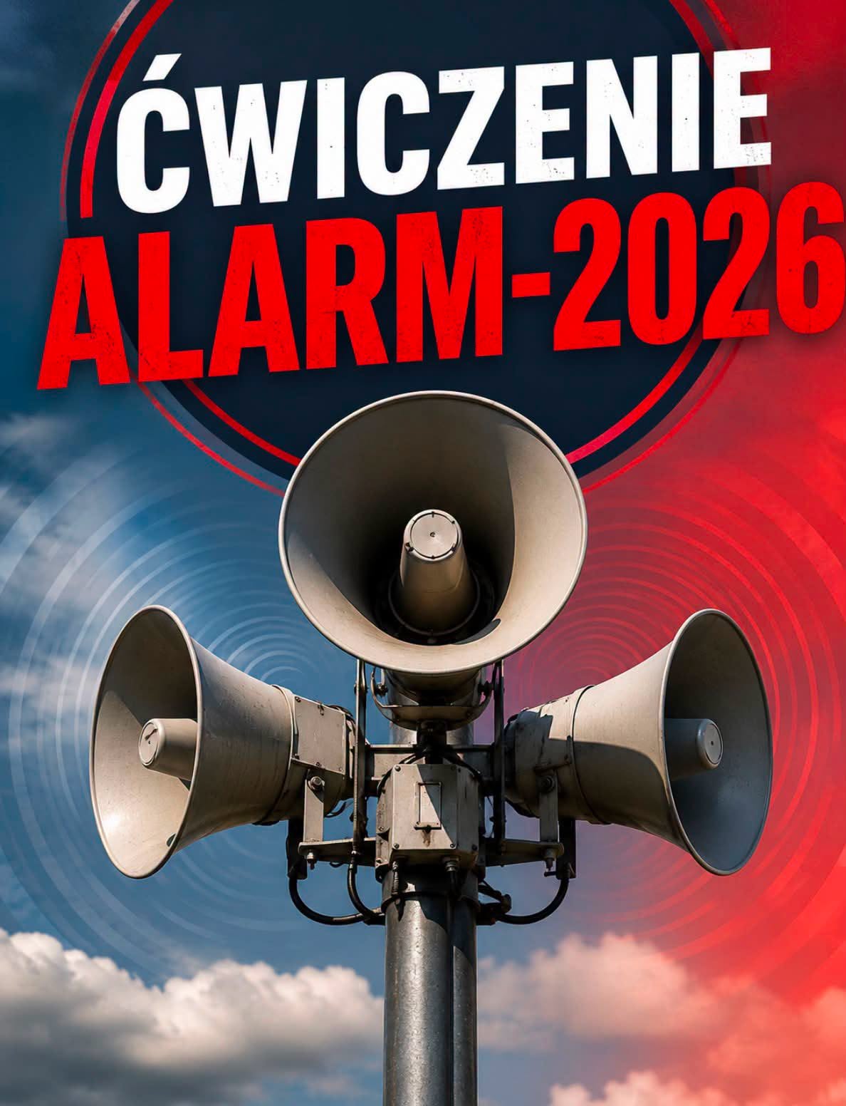 Plakat informacyjny - Ćwiczenia Alarm 2026. Na zdjęciu trzy syreny alarmowe