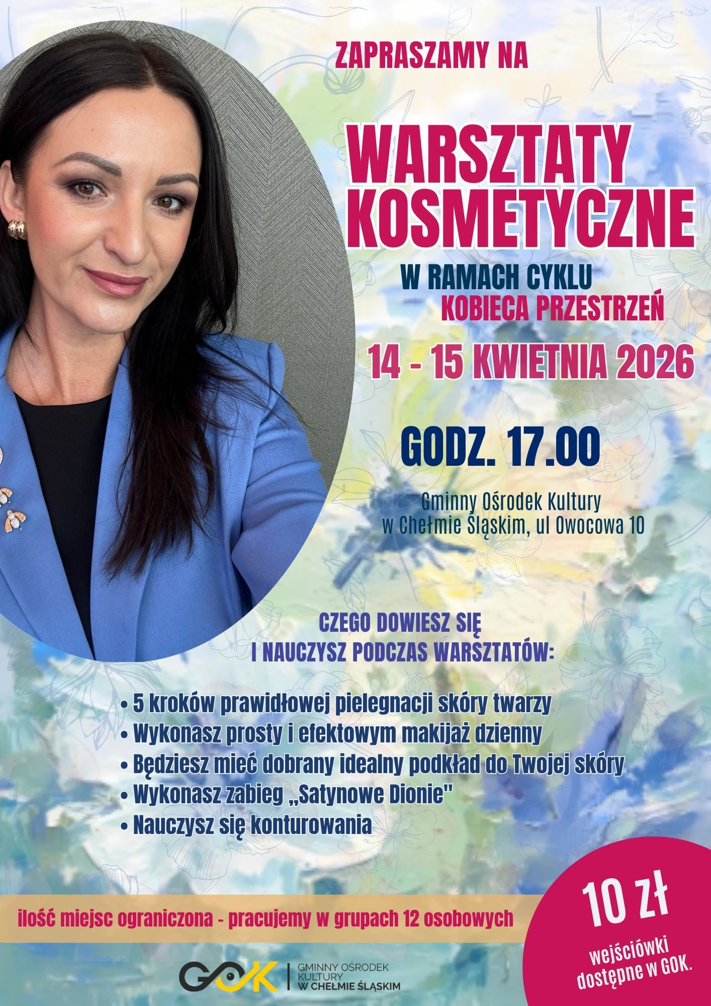Plakat promujacy warsztaty kosmetyczne - opis w poście. Na rysunku twarz kobiety a w tle kwiaty