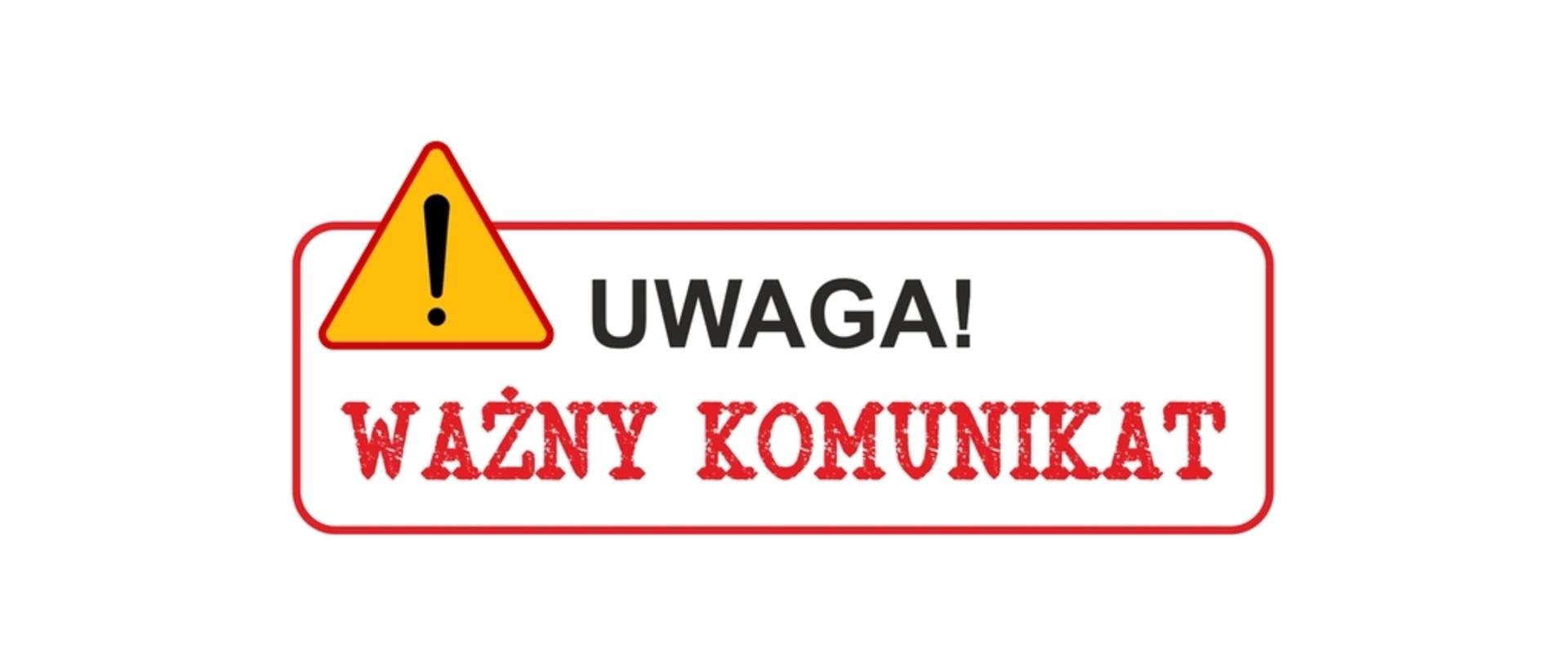 Znak uwaga i napis ważny komunikat 