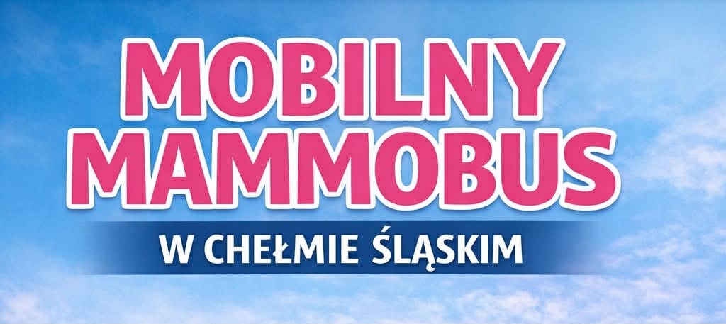 Napis mobilny mammobus w Chełmie Śląskim 